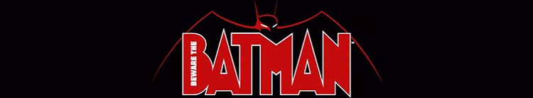 Beware the Batman Season 2: Date, Start Time & Details | Tonights.TV