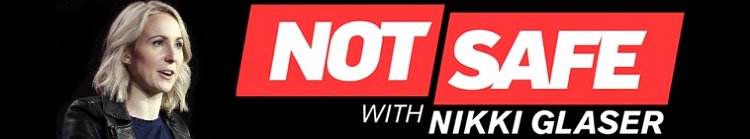 Not Safe with Nikki Glaser season 2 release date