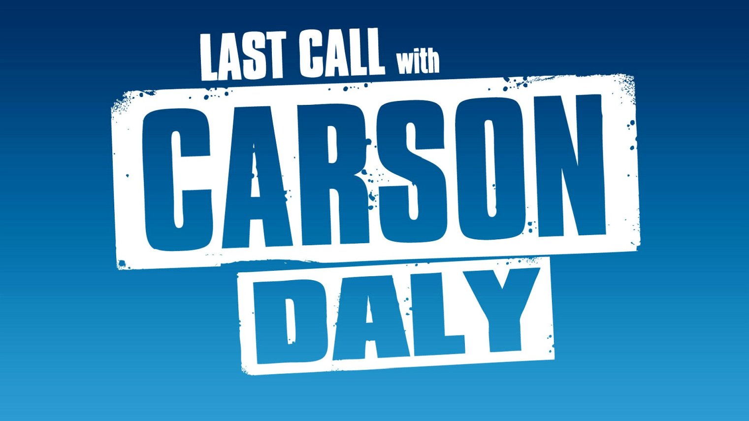 what time does Last Call with Carson Daly come on
