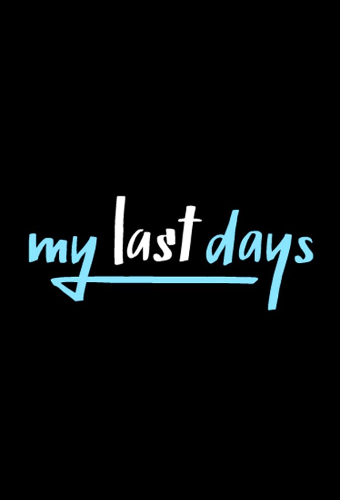 My Last Days release date