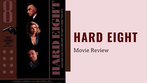 hard 8 movie review