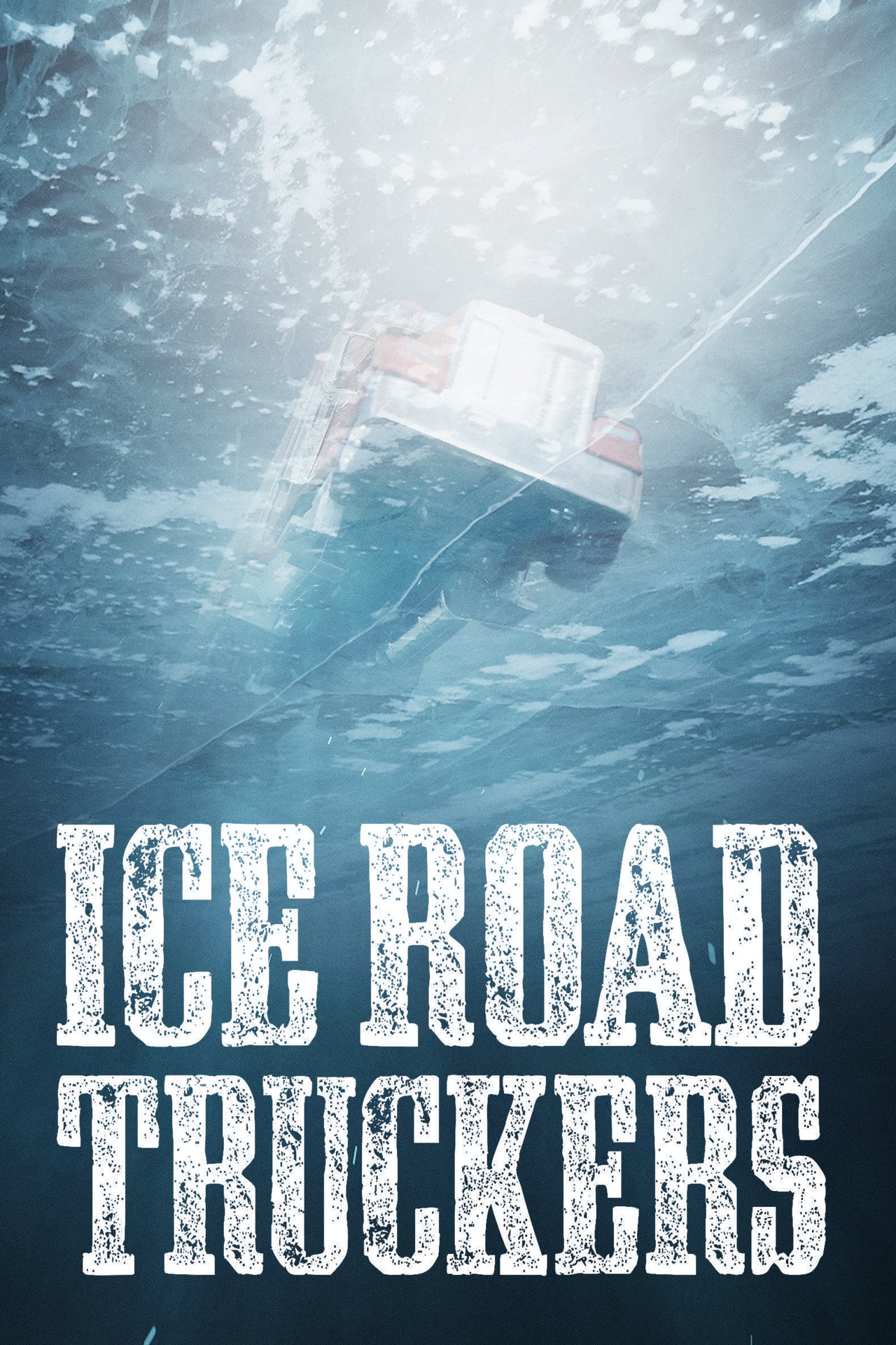 Ice Road Truckers poster