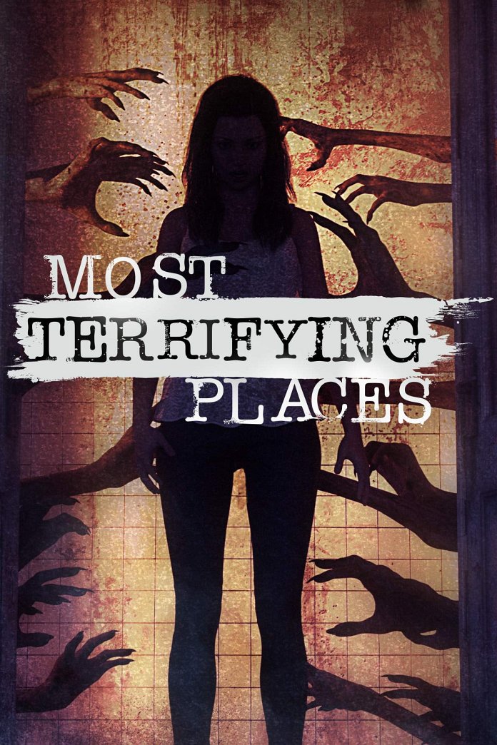 Most Terrifying Places poster