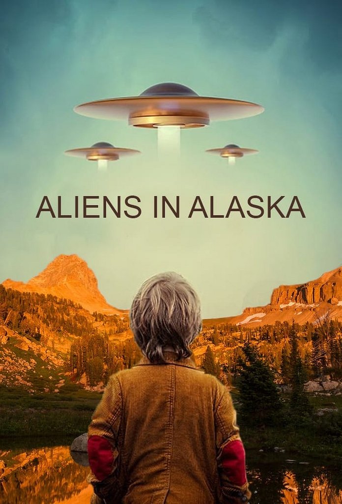 Aliens in Alaska poster