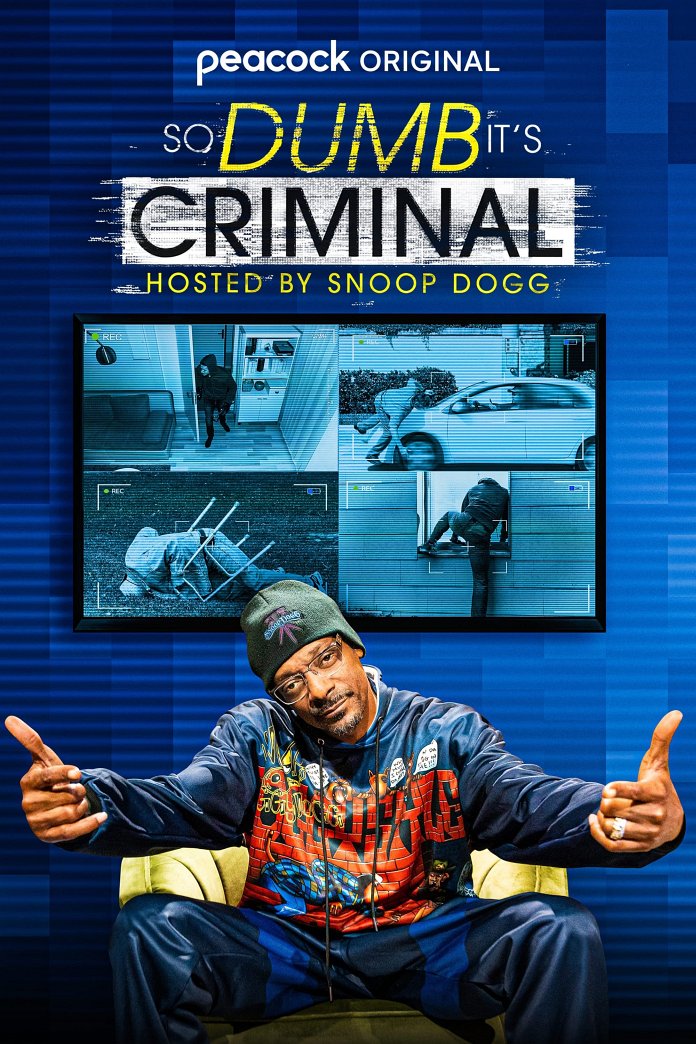 So Dumb it's Criminal Hosted by Snoop Dogg poster