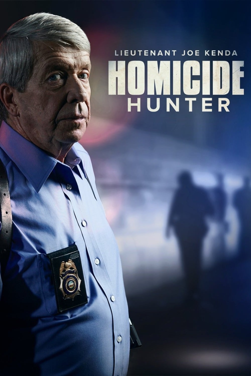 Homicide Hunter: Lt. Joe Kenda poster